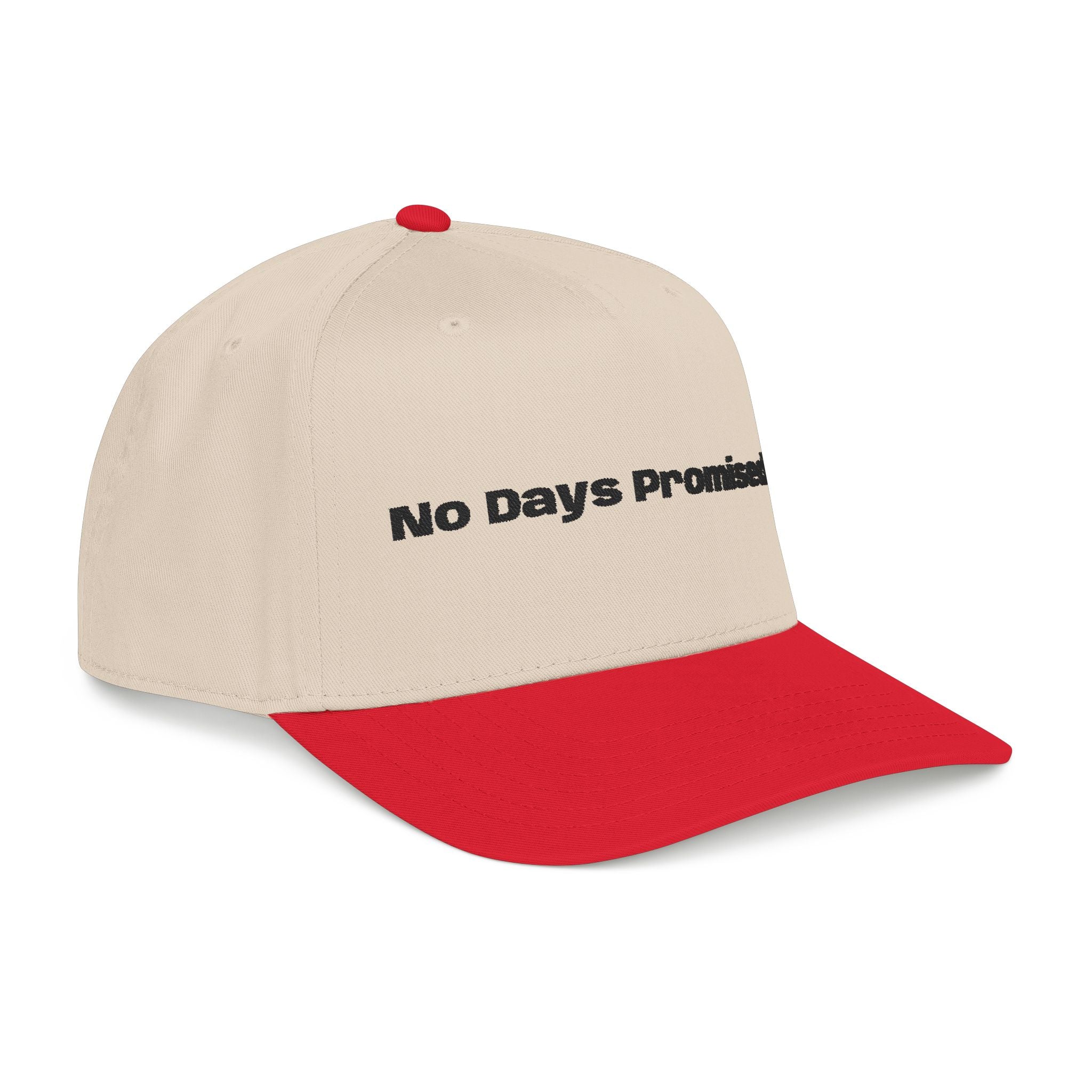 No Days Promised embroidery baseball Hat