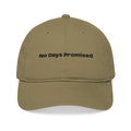 Embroidered 'No Days Promised' Organic Baseball Cap