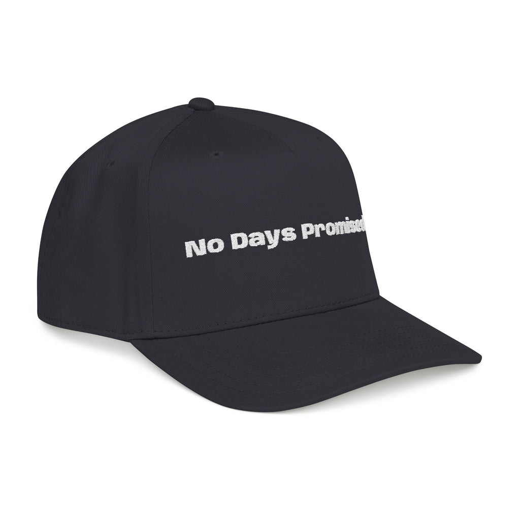 No Days Promised embroidery baseball Hat