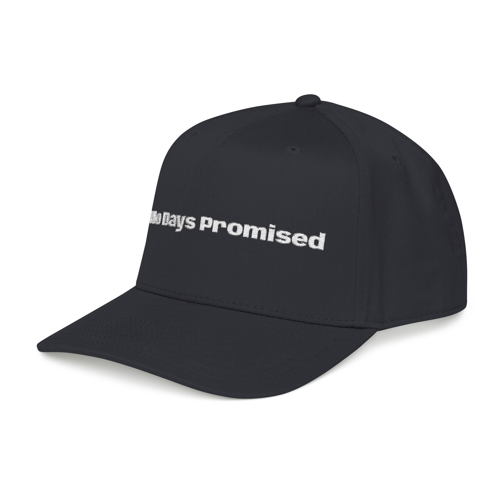No Days Promised embroidery baseball Hat