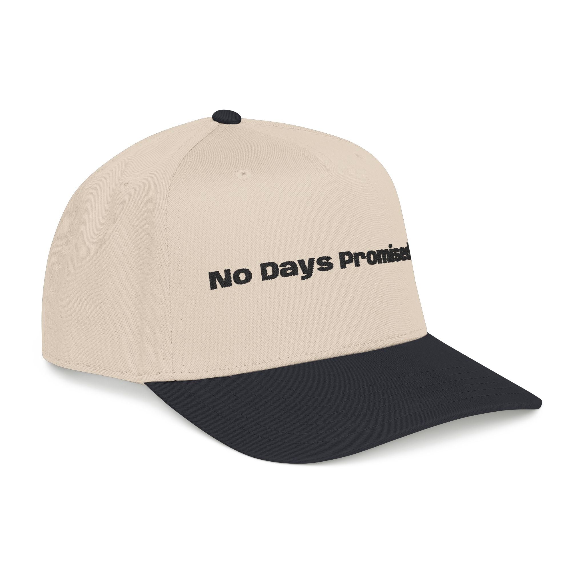 No Days Promised embroidery baseball Hat