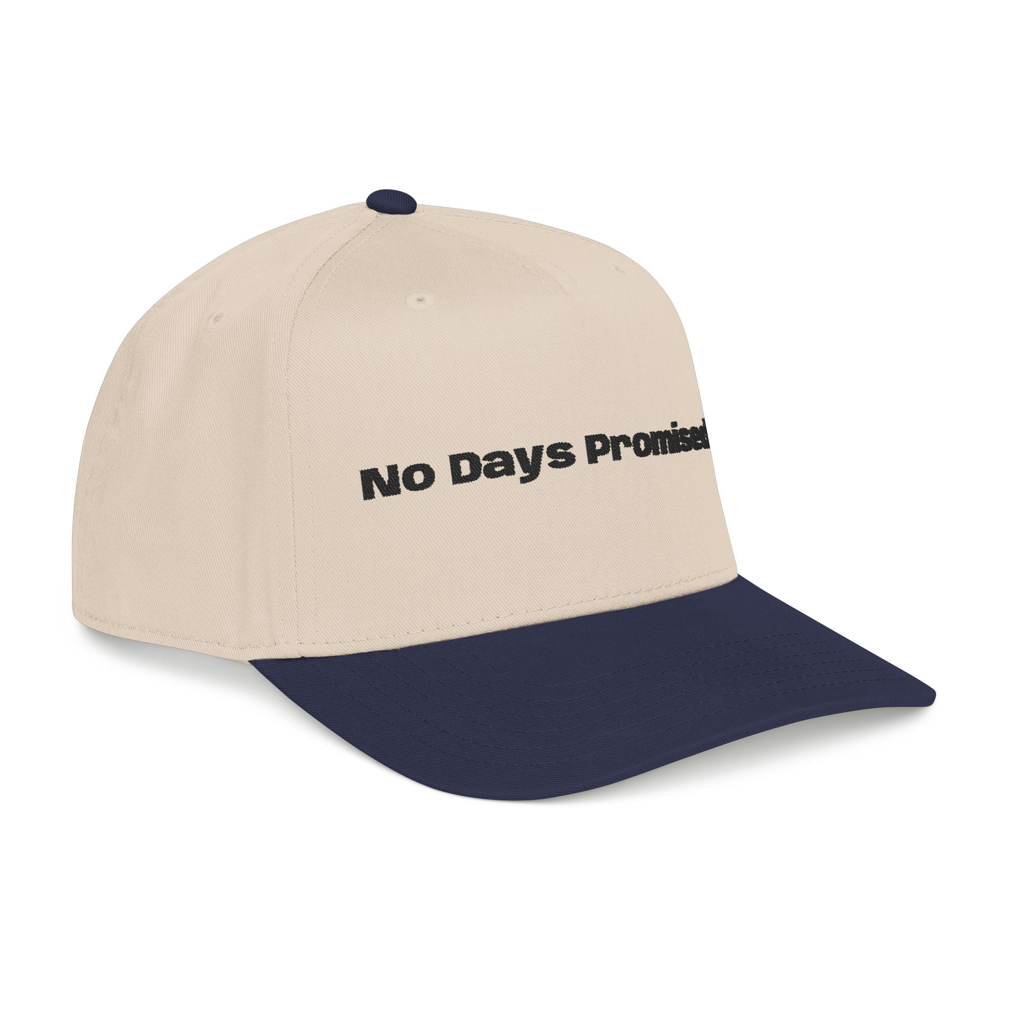 No Days Promised embroidery baseball Hat