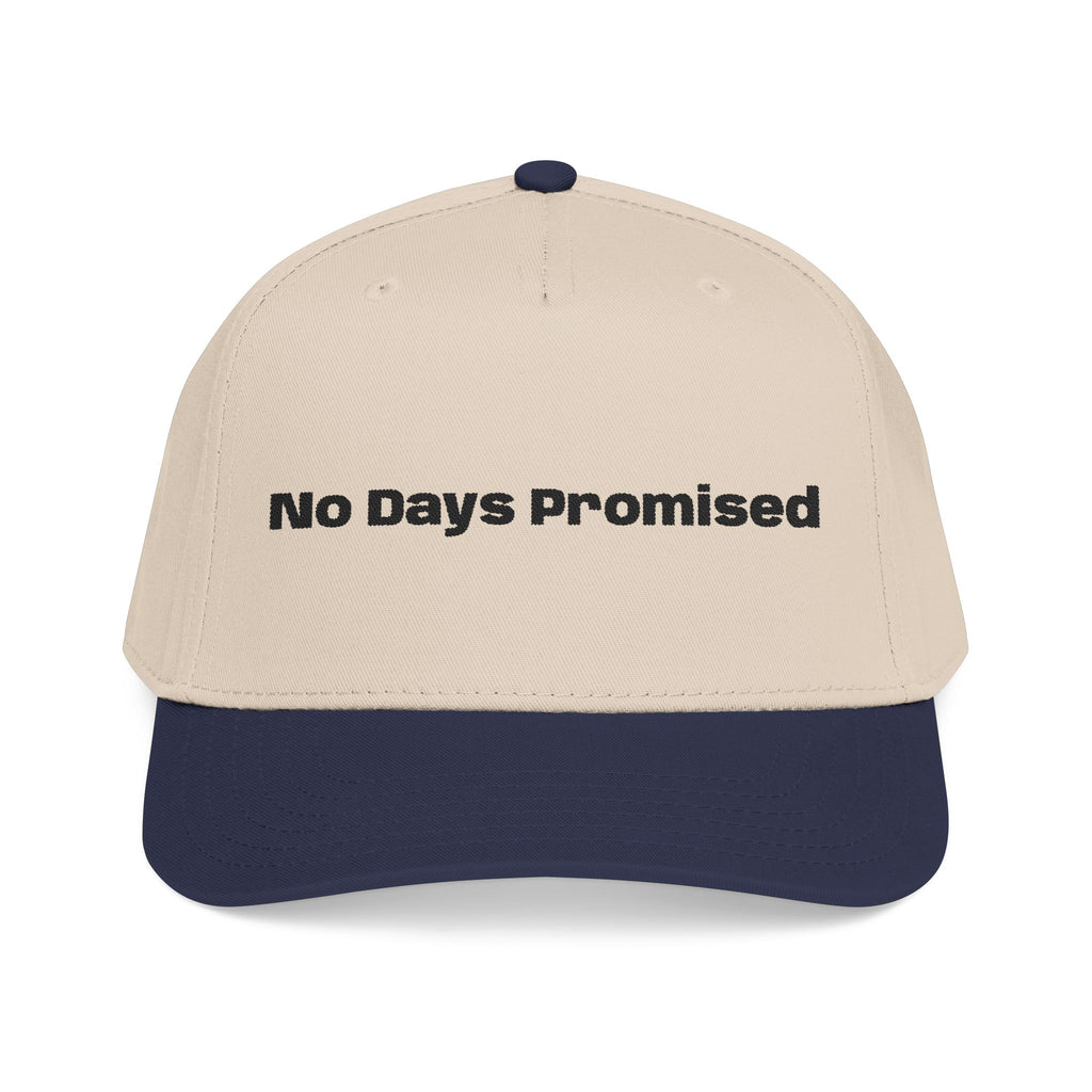 No Days Promised embroidery baseball Hat