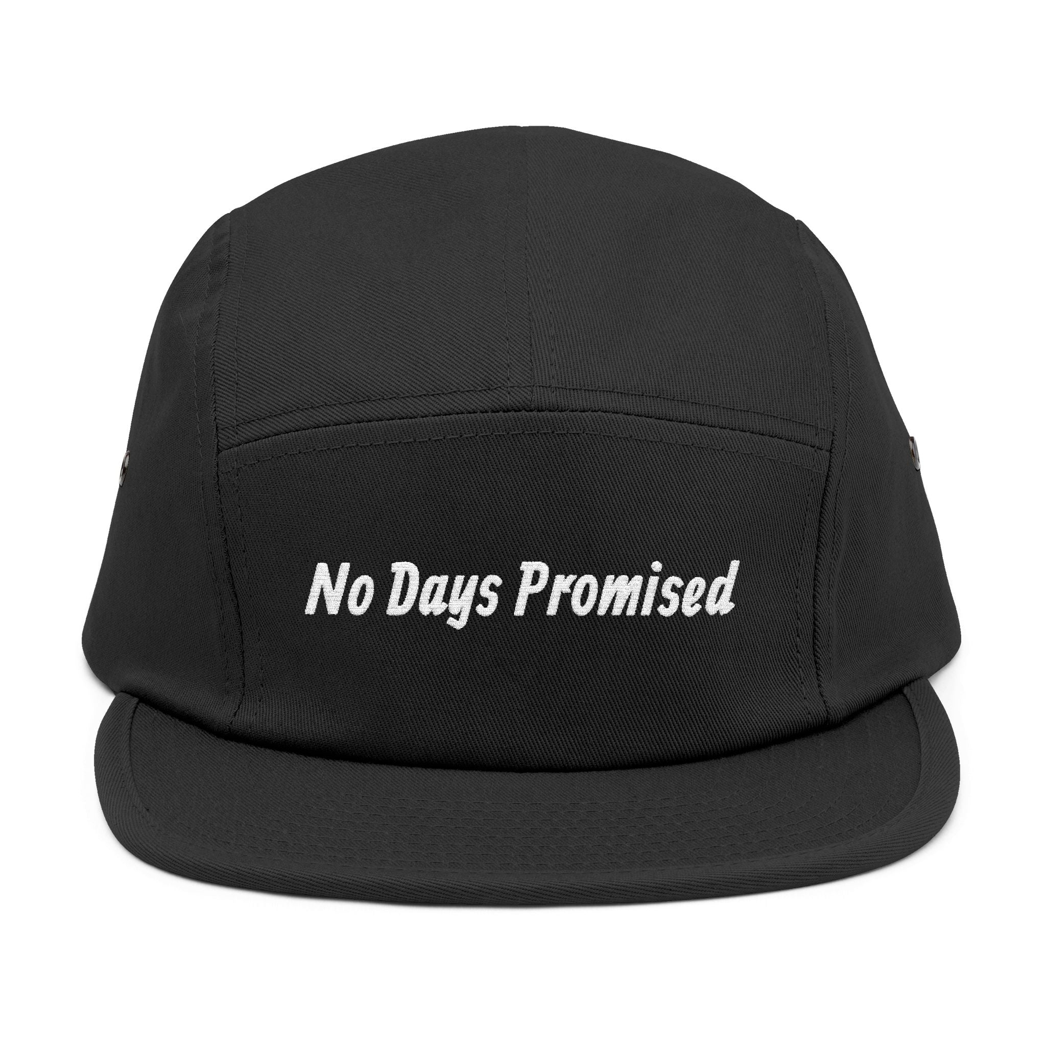 No Days Promised Embroidered 5-Panel Cap
