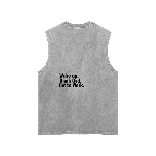 "Wake up. Thank God. Get to Work" Tank Top