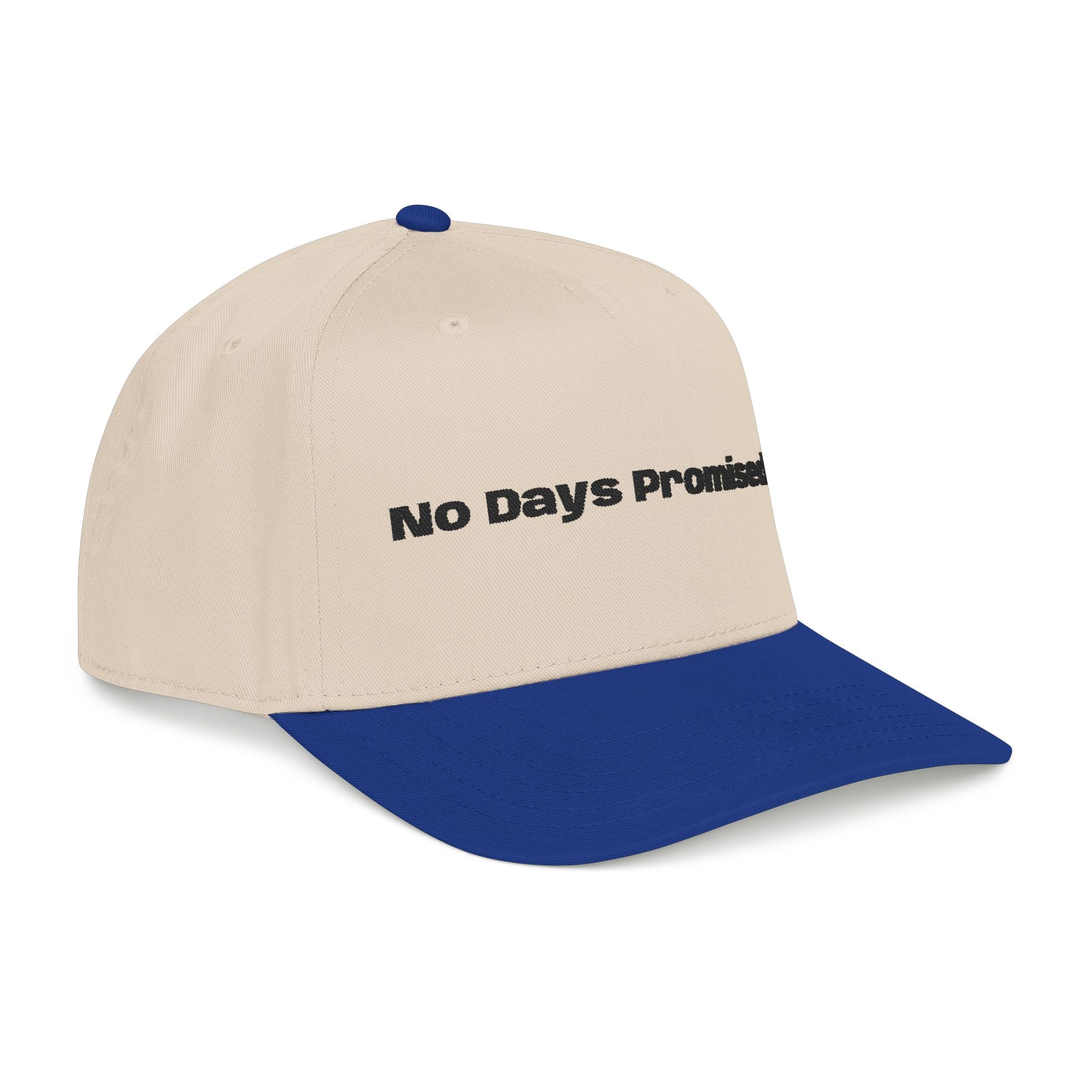 No Days Promised embroidery baseball Hat