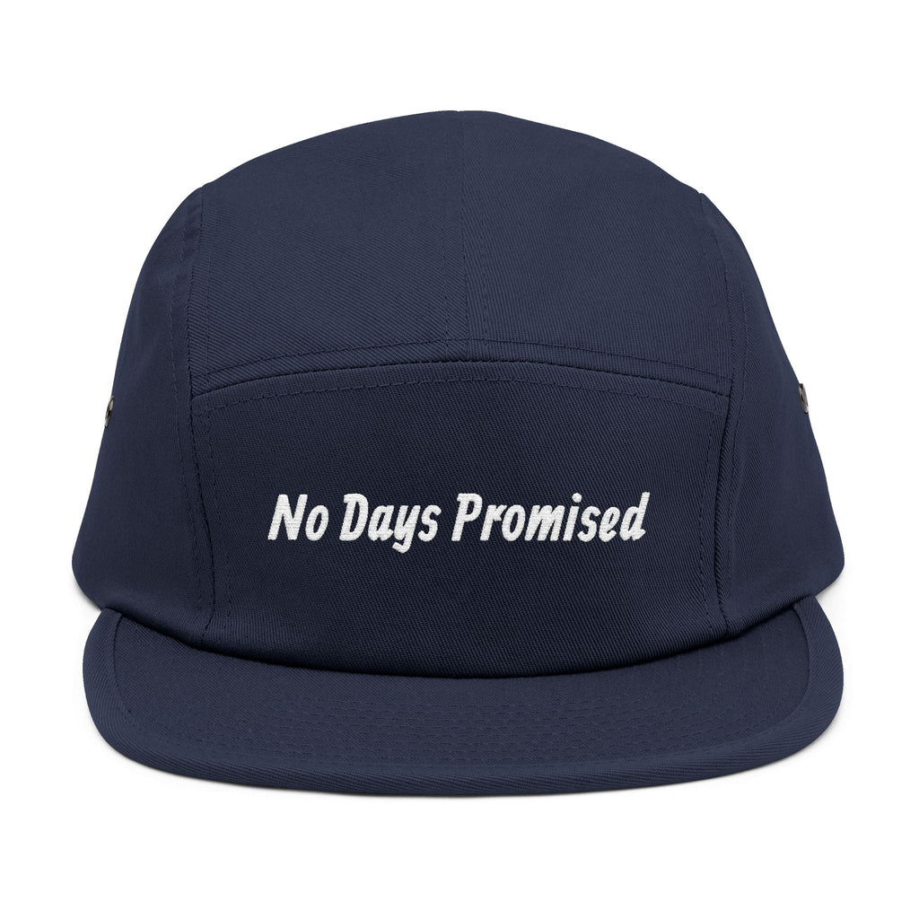 No Days Promised Embroidered 5-Panel Cap