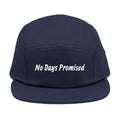 No Days Promised Embroidered 5-Panel Cap