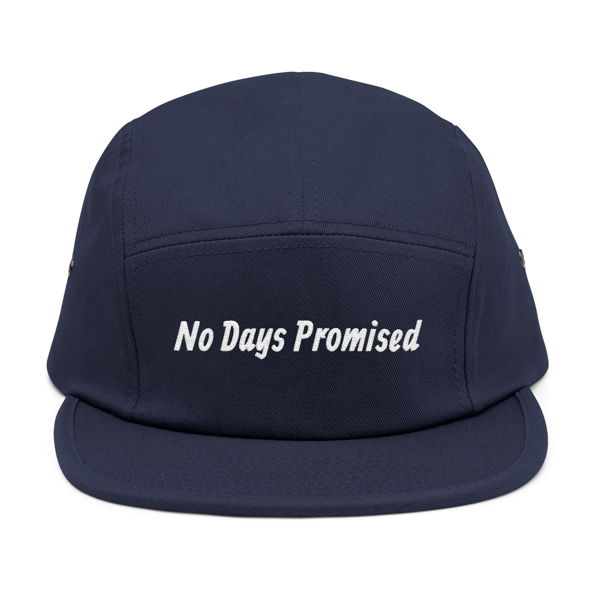 No Days Promised Embroidered 5-Panel Cap
