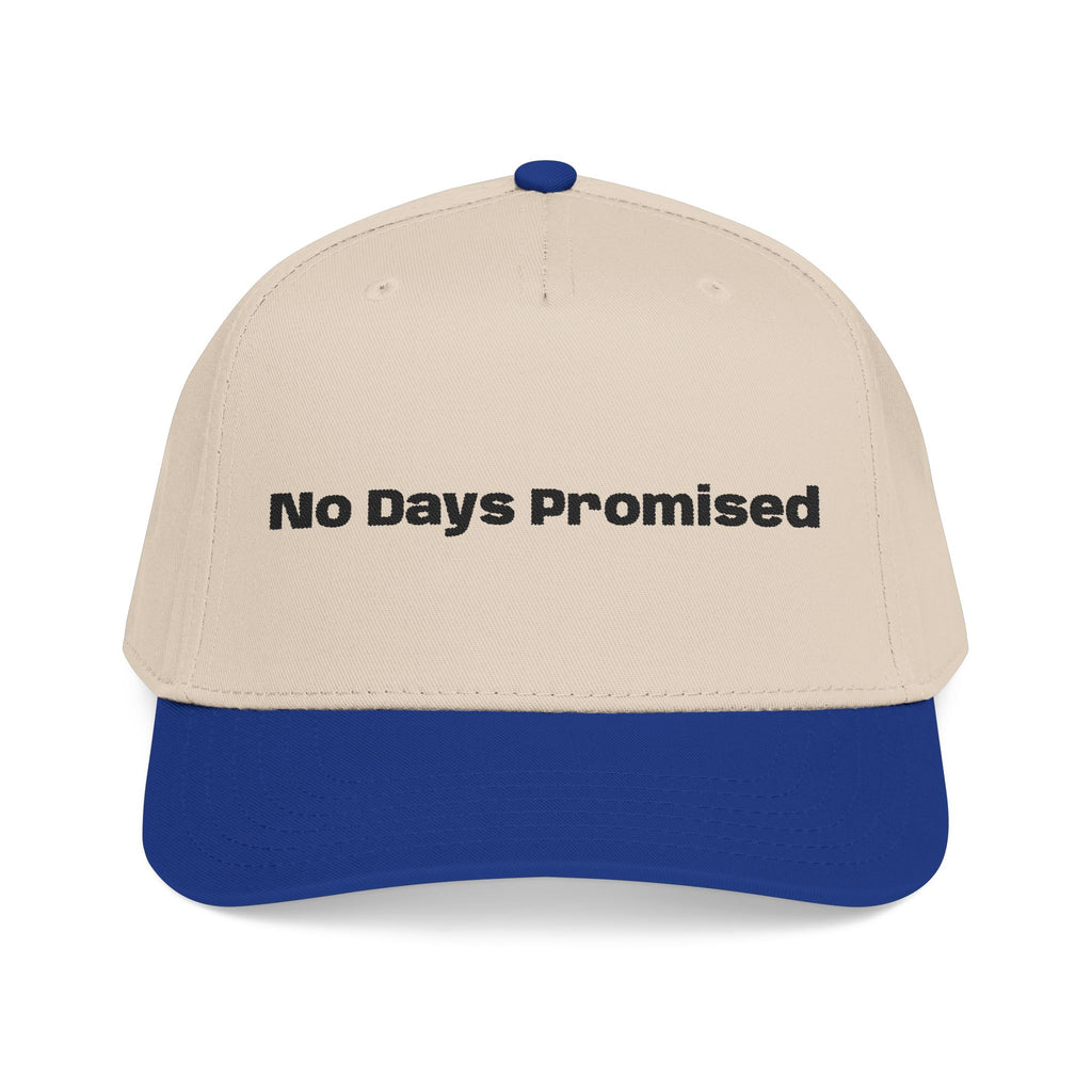 No Days Promised embroidery baseball Hat
